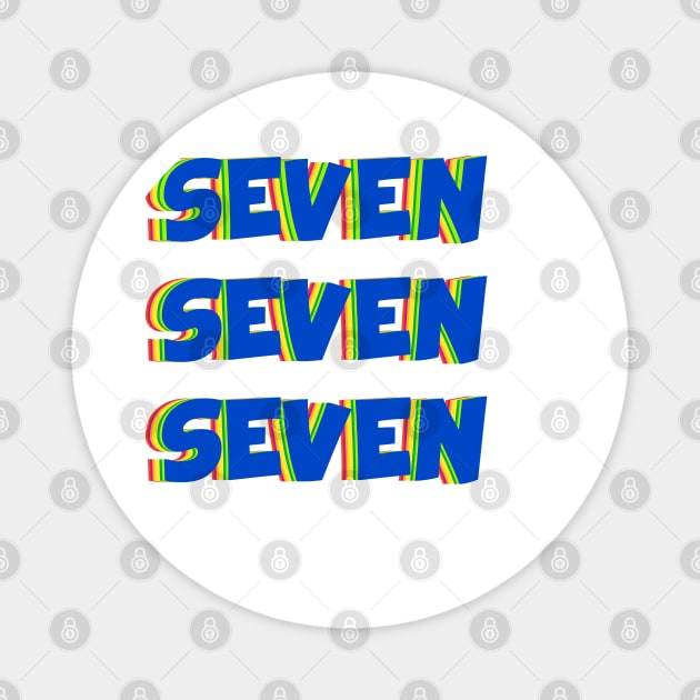 SEVEN SEVEN SEVEN by Monica Geller Magnet by MinRawGP